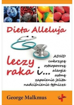 Dieta Alleluja leczy raka