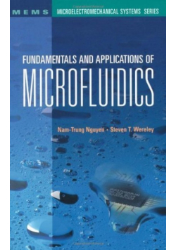 Fundamentals and Applications of Microfluidics
