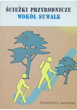 Ścieżki przyrodnicze wokół Suwałk