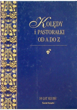 Kolędy i Pastorałki od A do Z