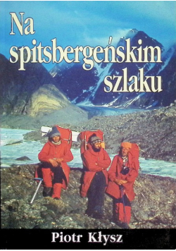 Na spitsbergeńskim szlaku