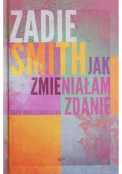 Jak zmieniałam zdanie