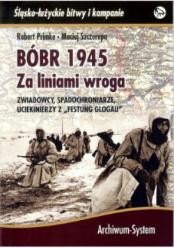 Bóbr 1945 Za liniami wroga