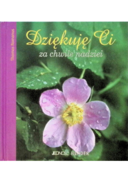 Dziękuję Ci za chwile nadziei