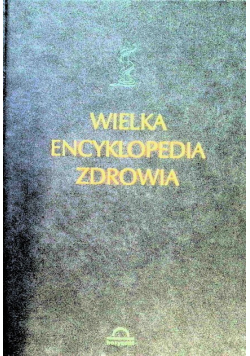 Wielka encyklopedia zdrowia Tom 7