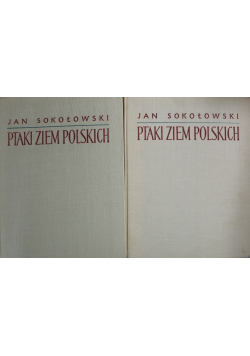 Ptaki ziem polskich Tom 1 i 2