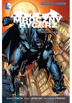 Batman Mroczny Rycerz Tom 1 Nocna trwoga
