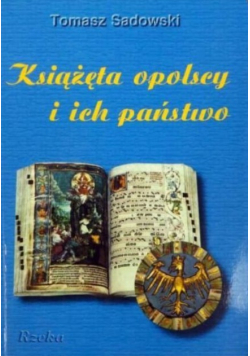 Książęta opolscy i ich państwo