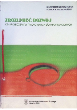 Zrozumieć rozwój od społeczeństw tradycyjnych do informacyjnych