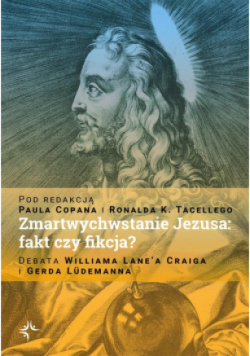 Zmartwychwstanie Jezusa: fakt czy fikcja?