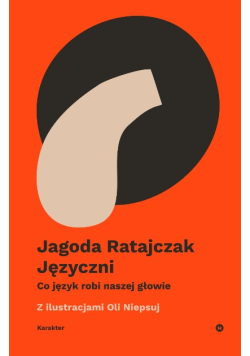 Języczni Co język robi naszej głowie