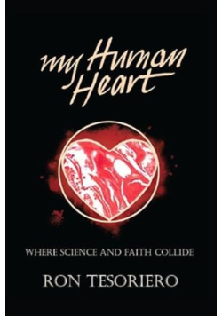 My Human Heart: Where Science and Faith Collide