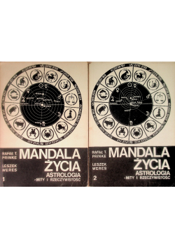 Mandala Życia Astrologia Mity i Rzeczywistość Tom I i II