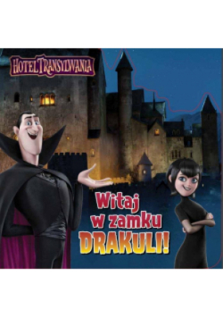 Hotel Transylwania. Witaj w zamku Draculi