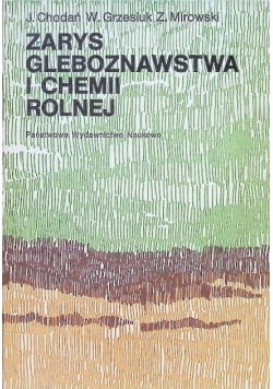 Zarys gleboznawstwa i chemii rolnej