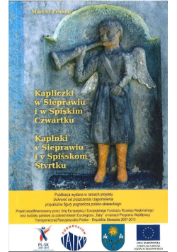 Kapliczki w Sieprawiu i w Spiskim Czwartku