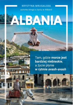 Albania. Tam, gdzie morze jest bardziej niebieskie