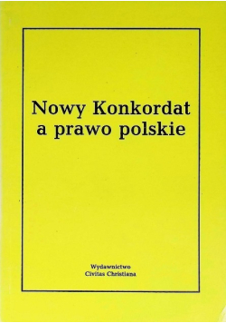 Nowy Konkordat a prawo polskie