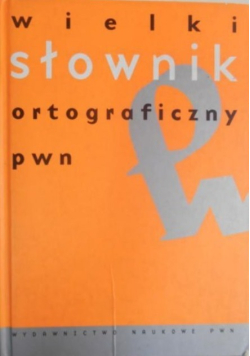 Wielki słownik ortograficzny PWN