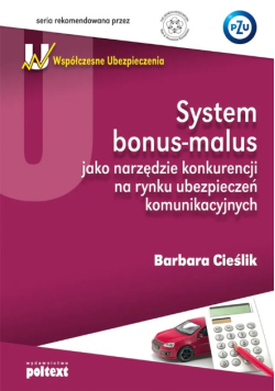 System bonus-malus jako narzędzie konkurencji na rynku ubezpieczeń komunikacyjnych