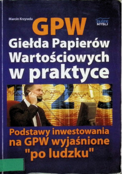 GPW Giełda Papierów Wartościowych w praktyce