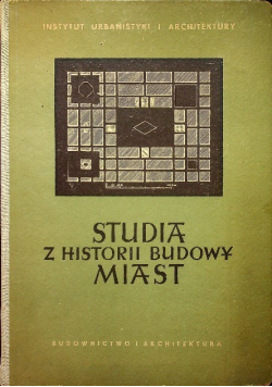 Studia z Historii Budowy Miast