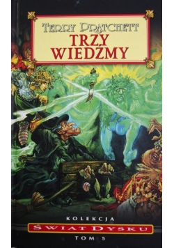 Świat dysku Tom 5 Trzy wiedźmy
