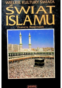 Świat islamu Wielkie Kultury Świata