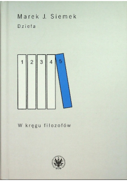 Dzieła Tom 5 W kręgu filozofów