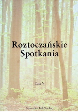 Roztoczańskie spotkanie Tom V