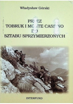 Przez Tobruk i Monte Cassino do sztabu sprzymierzonych