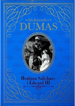 Hrabina Salisbury i Edward III Tom 2