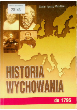 Historia wychowania Tom I do 1795