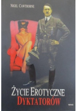 Życie erotyczne dyktatorów