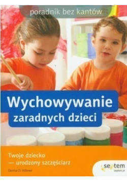 Wychowanie zaradnych dzieci