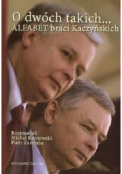 O dwóch takich Alfabet braci Kaczyńskich