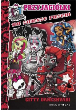 Monster High Przyjaciółki na zawsze razem
