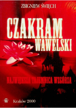 Czakram wawelski Największa tajemnica wzgórza