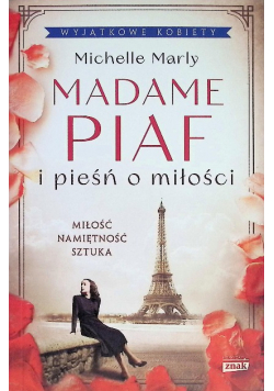 Madame Piaf i pieśń o miłości