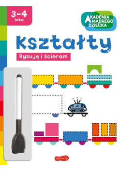 Kształty Akademia mądrego dziecka Rysuję i ścieram