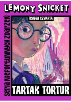 Seria Niefortunnych Zdarzeń Tartak tortur