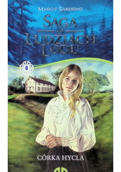 Saga o Ludziach Lodu tom 8 Córka hycla