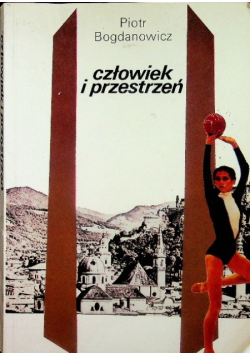 Człowiek i przestrzeń kultura przestrzeń sztuka