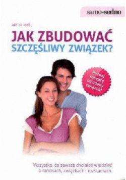 Jak zbudować szczęśliwy związek