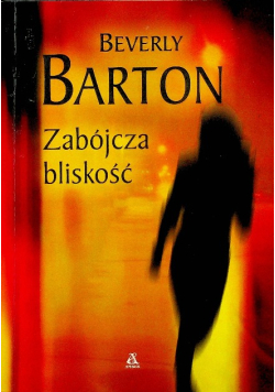 Zabójcza bliskość