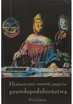 Historyczny rozwój  pojęcia prawdopodobieństwa