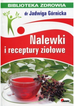 Nalewki i receptury ziołowe