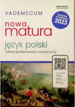 Vademecum Matura 2024 Język polski Zakres podstawowy i rozszerzony