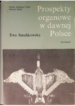 Prospekty organowe w dawnej Polsce