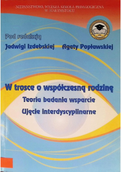 W trosce o współczesną rodzinę